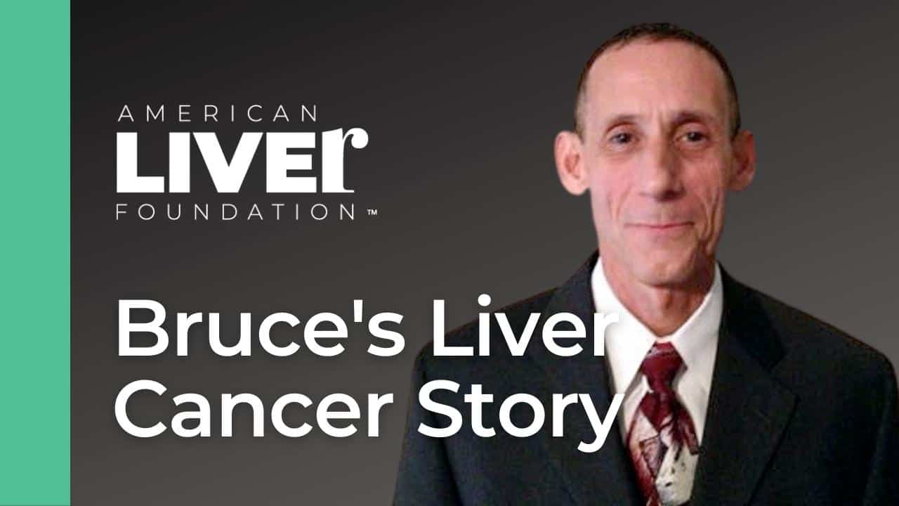 Bruce’s Liver Cancer Story