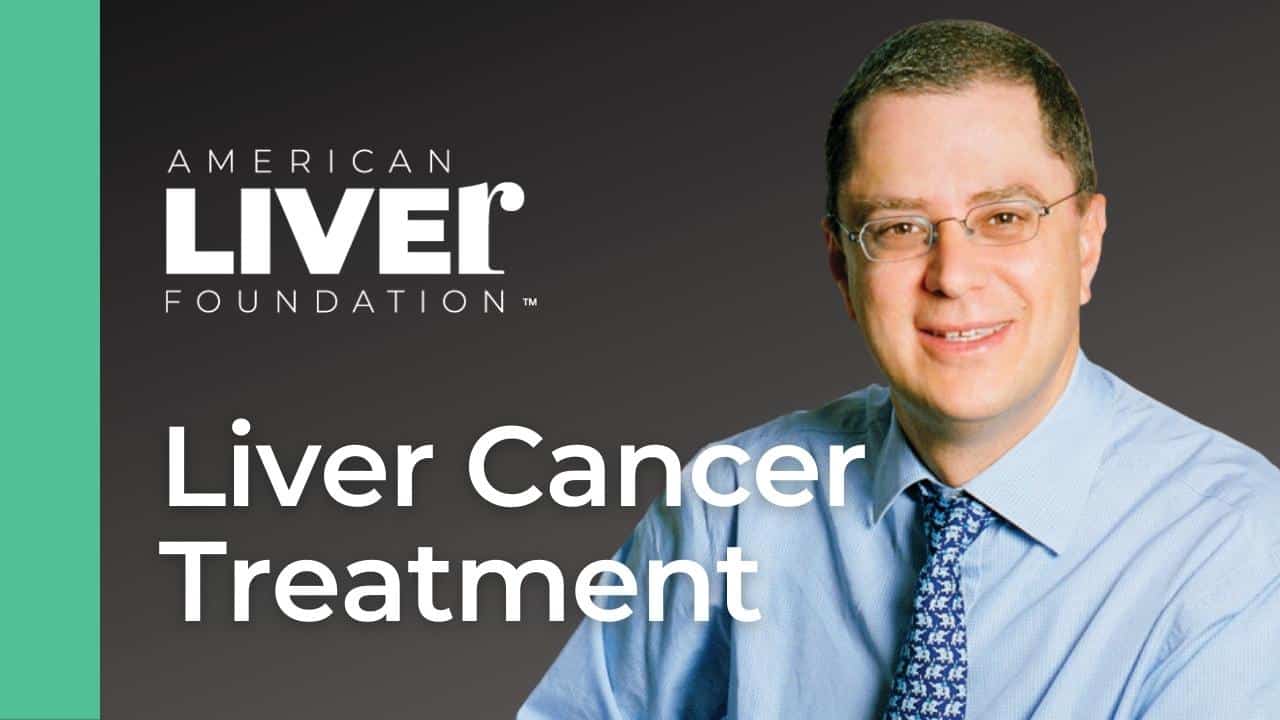 Treating Patients With Liver Cancer - American Liver Foundation